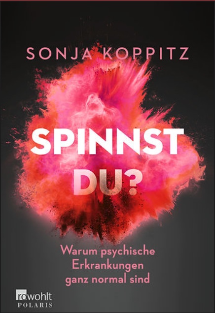 „Spinnst du?“ – Das Buch zum Podcast von Sonja Koppitz