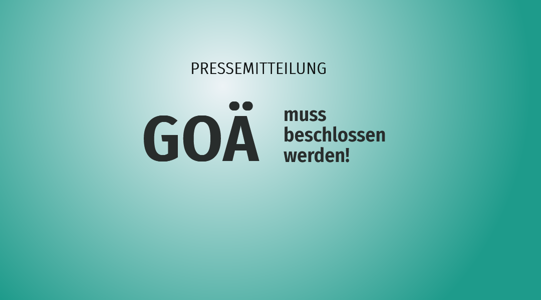 GOÄ muss beschlossen werden!
